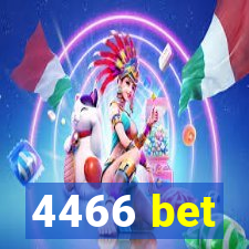 4466 bet